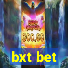 bxt bet